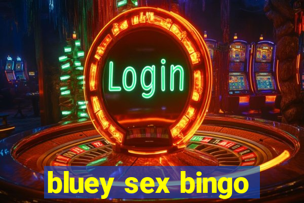 bluey sex bingo